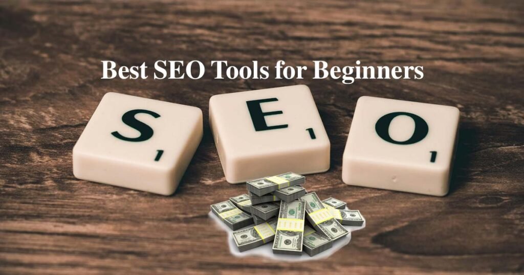 Best Free SEO Tools For Beginners